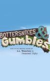 Bottersnikes & Gumbles