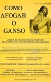 Como Afogar o Ganso