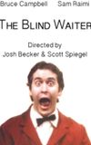 The Blind Waiter