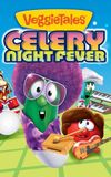 VeggieTales: Celery Night Fever