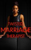 Twisted Marriage Therapist