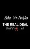 The Real Deal: What It Is