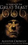 In Search of the Great Beast 666: Aleister Crowley