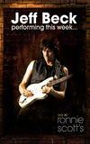 Jeff Beck: Performing This Week... Live At Ronnie Scott's