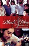 Blood and Wine: A Brazilian Story