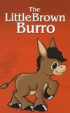 The Little Brown Burro