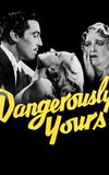 Dangerously Yours