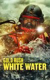 Gold Rush: White Water