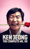 Ken Jeong: You Complete Me, Ho