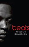 Beats - The Life Story of Dr. Dre