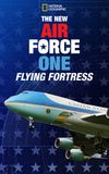 The New Air Force One: Flying Fortress