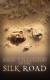 Lost Treasures of the Silk Road