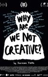 Why Are We (Not) Creative?