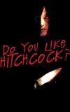 Do You Like Hitchcock?