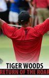 Tiger Woods: Return of the Roar