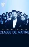 Le prochain stand-up : Classe de maître