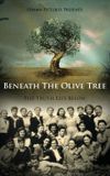 Beneath the Olive Tree