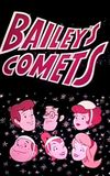 Bailey's Comets