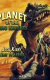 Josh Kirby... Time Warrior: Planet of the Dino-Knights