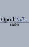 Oprah Talks COVID-19