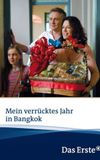 Mein verrücktes Jahr in Bangkok