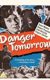 Danger Tomorrow