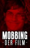 Mobbing - Der Film