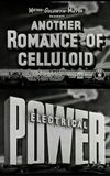 Another Romance of Celluloid: Electrical Power