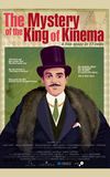 The Mystery of the King of Kinema