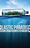 Plastic Paradise: The Great Pacific Garbage Patch