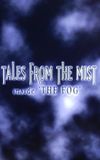 Tales from the Mist: Inside 'The Fog'