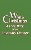 'White Christmas': A Look Back with Rosemary Clooney