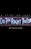 Do the Right Thing: 20 Years Later