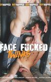 Face Fucked Twinks