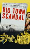 Big Town Scandal