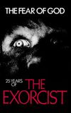 The Fear of God: 25 Years of The Exorcist