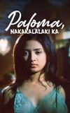 Paloma, Nakakalalaki Ka