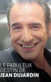 Le fabuleux destin de Jean Dujardin