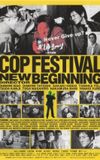 Cop Festival: New Beginning