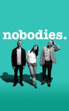 Nobodies