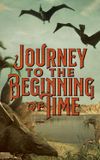 Journey to the Beginning of Time