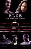 Blue: The American Dream