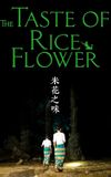 The Taste of Rice Flower