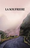 La Soufrière: Waiting for an Inevitable Catastrophe