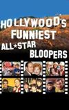 Hollywood's Funniest All-Star Bloopers