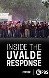 Inside the Uvalde Response