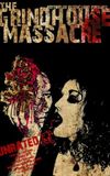 The Grindhouse Massacre