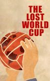 The Lost World Cup