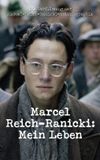 Marcel Reich-Ranicki - Mein Leben