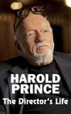 Harold Prince: The Director's Life